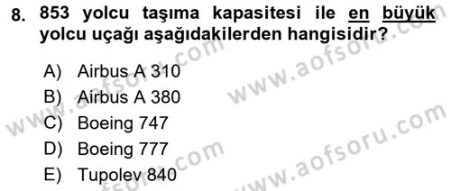 Seyahat Acentacılığı ve Tur Operatörlüğü Dersi 2017 - 2018 Yılı (Vize) Ara Sınav Soruları 8. Soru