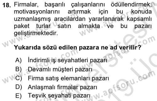 Seyahat Acentacılığı ve Tur Operatörlüğü Dersi 2018 - 2019 Yılı 3 Ders Sınav Soruları 18. Soru