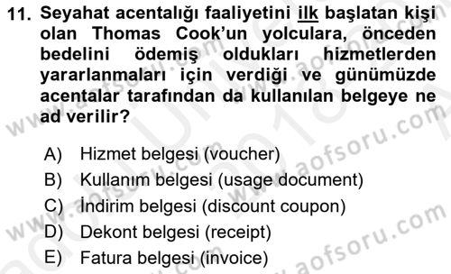 Seyahat Acentacılığı ve Tur Operatörlüğü Dersi 2018 - 2019 Yılı (Vize) Ara Sınavı 11. Soru