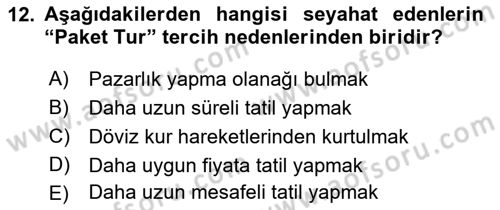 Seyahat Acentacılığı ve Tur Operatörlüğü Dersi 2018 - 2019 Yılı (Vize) Ara Sınavı 12. Soru