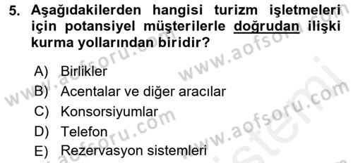 Seyahat Acentacılığı ve Tur Operatörlüğü Dersi 2018 - 2019 Yılı (Vize) Ara Sınavı 5. Soru