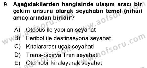 Seyahat Acentacılığı ve Tur Operatörlüğü Dersi 2018 - 2019 Yılı (Vize) Ara Sınavı 9. Soru