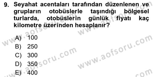 Seyahat Acentacılığı ve Tur Operatörlüğü Dersi 2018 - 2019 Yılı (Final) Dönem Sonu Sınav Soruları 9. Soru