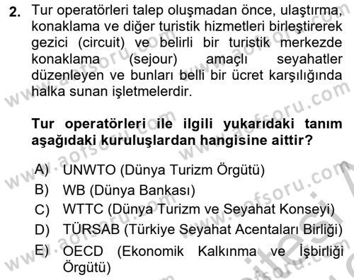 Seyahat Acentacılığı ve Tur Operatörlüğü Dersi 2018 - 2019 Yılı Yaz Okulu Sınav Soruları 2. Soru