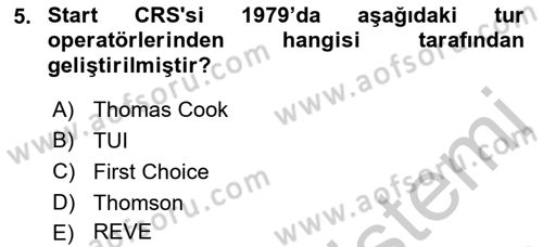 Seyahat Acentacılığı ve Tur Operatörlüğü Dersi 2018 - 2019 Yılı Yaz Okulu Sınav Soruları 5. Soru