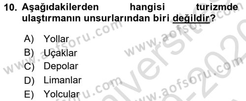 Seyahat Acentacılığı ve Tur Operatörlüğü Dersi 2019 - 2020 Yılı (Vize) Ara Sınav Soruları 10. Soru