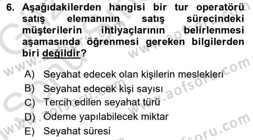 Seyahat Acentacılığı ve Tur Operatörlüğü Dersi 2019 - 2020 Yılı (Final) Dönem Sonu Sınav Soruları 6. Soru