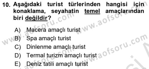 Seyahat Acentacılığı ve Tur Operatörlüğü Dersi 2021 - 2022 Yılı (Vize) Ara Sınav Soruları 10. Soru