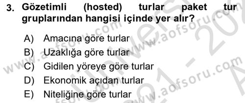 Seyahat Acentacılığı ve Tur Operatörlüğü Dersi 2021 - 2022 Yılı (Vize) Ara Sınav Soruları 3. Soru
