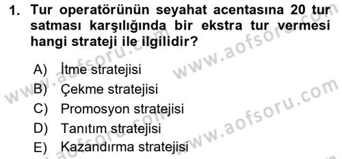 Seyahat Acentacılığı ve Tur Operatörlüğü Dersi 2021 - 2022 Yılı (Final) Dönem Sonu Sınav Soruları 1. Soru
