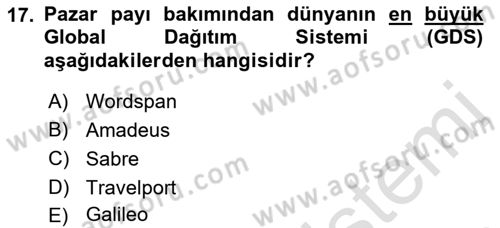 Seyahat Acentacılığı ve Tur Operatörlüğü Dersi 2021 - 2022 Yılı (Final) Dönem Sonu Sınav Soruları 17. Soru