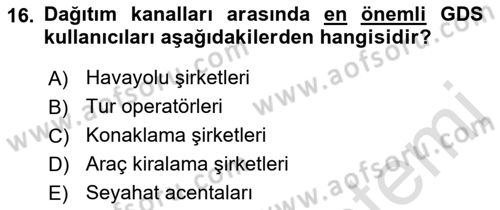 Seyahat Acentacılığı ve Tur Operatörlüğü Dersi 2021 - 2022 Yılı Yaz Okulu Sınav Soruları 16. Soru