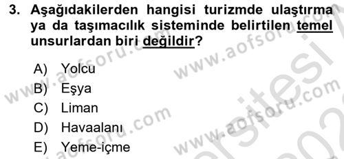 Seyahat Acentacılığı ve Tur Operatörlüğü Dersi 2021 - 2022 Yılı Yaz Okulu Sınav Soruları 3. Soru