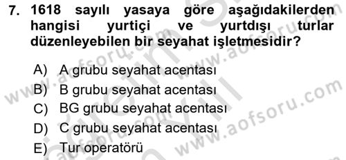Seyahat Acentacılığı ve Tur Operatörlüğü Dersi 2021 - 2022 Yılı Yaz Okulu Sınav Soruları 7. Soru