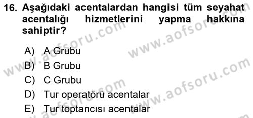Seyahat Acentacılığı ve Tur Operatörlüğü Dersi 2022 - 2023 Yılı (Vize) Ara Sınav Soruları 16. Soru