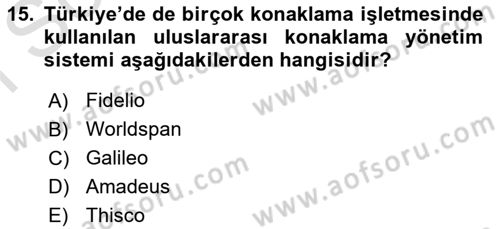 Seyahat Acentacılığı ve Tur Operatörlüğü Dersi 2022 - 2023 Yılı (Final) Dönem Sonu Sınav Soruları 15. Soru