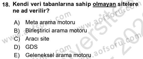 Seyahat Acentacılığı ve Tur Operatörlüğü Dersi 2022 - 2023 Yılı (Final) Dönem Sonu Sınav Soruları 18. Soru