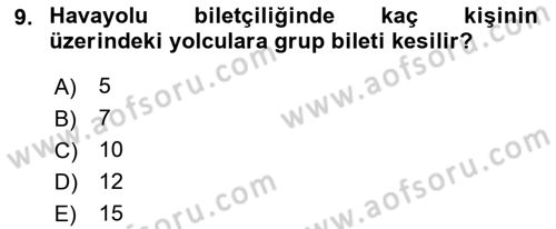 Seyahat Acentacılığı ve Tur Operatörlüğü Dersi 2022 - 2023 Yılı (Final) Dönem Sonu Sınav Soruları 9. Soru