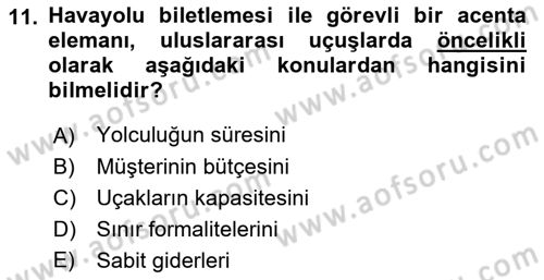 Seyahat Acentacılığı ve Tur Operatörlüğü Dersi 2022 - 2023 Yılı Yaz Okulu Sınav Soruları 11. Soru