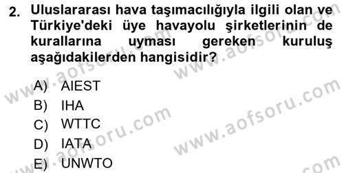 Seyahat Acentacılığı ve Tur Operatörlüğü Dersi 2022 - 2023 Yılı Yaz Okulu Sınav Soruları 2. Soru