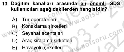 Seyahat Acentacılığı ve Tur Operatörlüğü Dersi 2023 - 2024 Yılı Yaz Okulu Sınav Soruları 13. Soru