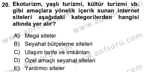 Seyahat Acentacılığı ve Tur Operatörlüğü Dersi 2023 - 2024 Yılı Yaz Okulu Sınav Soruları 20. Soru