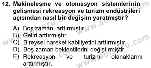 Rekreasyon Yönetimi Dersi 2012 - 2013 Yılı (Vize) Ara Sınav Soruları 12. Soru