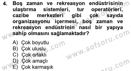 Rekreasyon Yönetimi Dersi 2012 - 2013 Yılı (Final) Dönem Sonu Sınav Soruları 4. Soru
