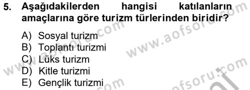 Rekreasyon Yönetimi Dersi 2012 - 2013 Yılı (Final) Dönem Sonu Sınav Soruları 5. Soru