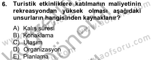 Rekreasyon Yönetimi Dersi 2012 - 2013 Yılı (Final) Dönem Sonu Sınav Soruları 6. Soru