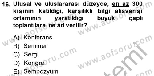 Rekreasyon Yönetimi Dersi 2013 - 2014 Yılı (Final) Dönem Sonu Sınav Soruları 16. Soru