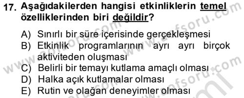 Rekreasyon Yönetimi Dersi 2013 - 2014 Yılı Tek Ders Sınav Soruları 17. Soru