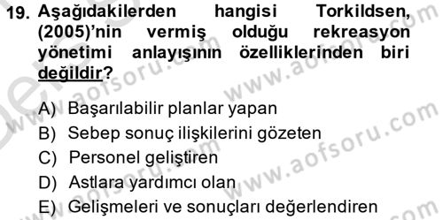 Rekreasyon Yönetimi Dersi 2013 - 2014 Yılı Tek Ders Sınav Soruları 19. Soru