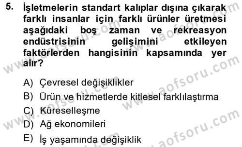 Rekreasyon Yönetimi Dersi 2013 - 2014 Yılı Tek Ders Sınav Soruları 5. Soru