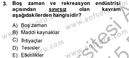 Rekreasyon Yönetimi Dersi 2014 - 2015 Yılı (Final) Dönem Sonu Sınav Soruları 3. Soru