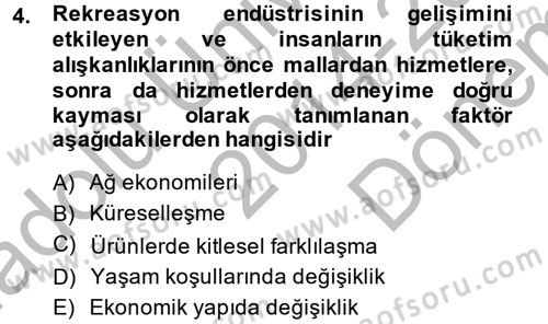 Rekreasyon Yönetimi Dersi 2014 - 2015 Yılı (Final) Dönem Sonu Sınav Soruları 4. Soru