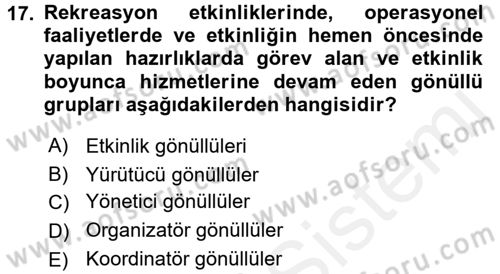 Rekreasyon Yönetimi Dersi 2015 - 2016 Yılı (Vize) Ara Sınav Soruları 17. Soru