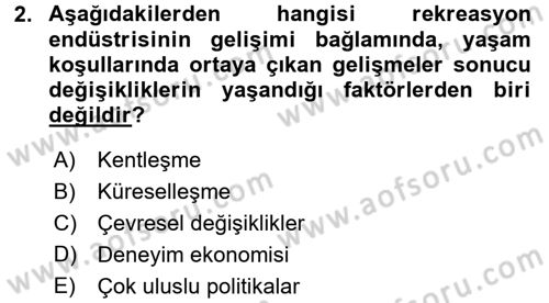 Rekreasyon Yönetimi Dersi 2015 - 2016 Yılı (Vize) Ara Sınav Soruları 2. Soru