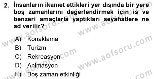 Rekreasyon Yönetimi Dersi 2015 - 2016 Yılı Tek Ders Sınav Soruları 2. Soru