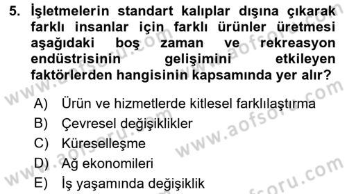 Rekreasyon Yönetimi Dersi 2015 - 2016 Yılı Tek Ders Sınav Soruları 5. Soru
