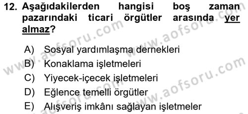 Rekreasyon Yönetimi Dersi 2016 - 2017 Yılı 3 Ders Sınav Soruları 12. Soru