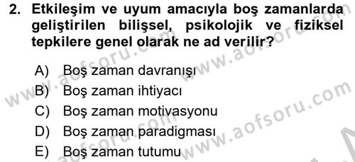 Rekreasyon Yönetimi Dersi 2016 - 2017 Yılı 3 Ders Sınav Soruları 2. Soru