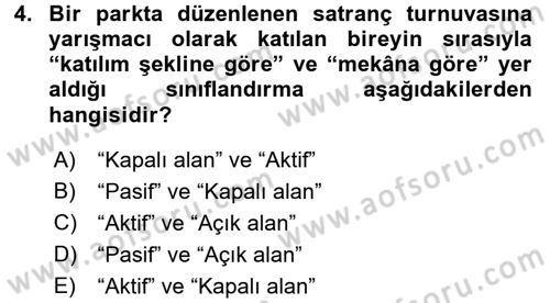 Rekreasyon Yönetimi Dersi 2016 - 2017 Yılı 3 Ders Sınav Soruları 4. Soru