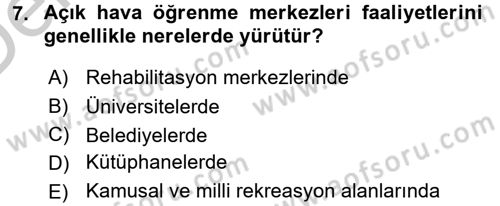 Rekreasyon Yönetimi Dersi 2016 - 2017 Yılı 3 Ders Sınav Soruları 7. Soru