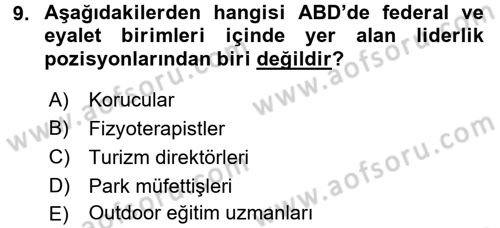 Rekreasyon Yönetimi Dersi 2016 - 2017 Yılı 3 Ders Sınav Soruları 9. Soru