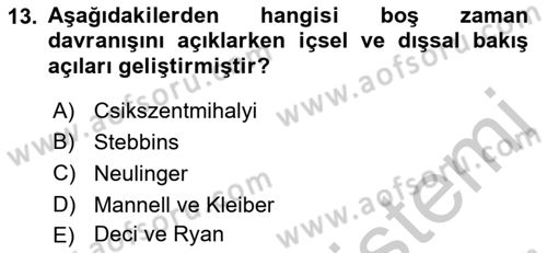 Rekreasyon Yönetimi Dersi 2016 - 2017 Yılı (Vize) Ara Sınav Soruları 13. Soru