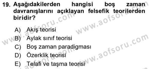 Rekreasyon Yönetimi Dersi 2016 - 2017 Yılı (Vize) Ara Sınav Soruları 19. Soru