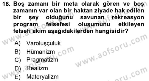 Rekreasyon Yönetimi Dersi 2016 - 2017 Yılı (Final) Dönem Sonu Sınav Soruları 16. Soru