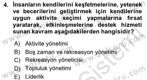Rekreasyon Yönetimi Dersi 2016 - 2017 Yılı (Final) Dönem Sonu Sınav Soruları 4. Soru