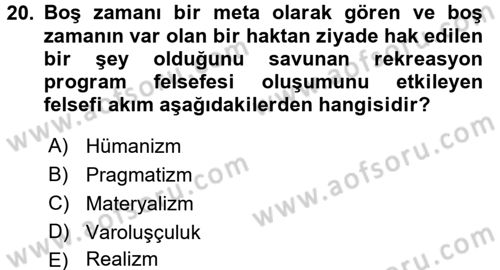 Rekreasyon Yönetimi Dersi 2017 - 2018 Yılı 3 Ders Sınav Soruları 20. Soru